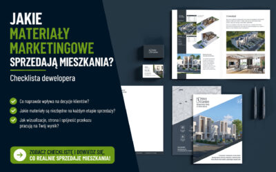 Jakie materiały marketingowe są niezbędne do sprzedaży mieszkań? (checklista dewelopera 2026)